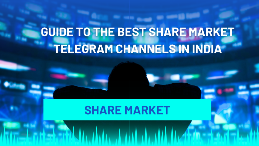 Guide to the Best Share Market Telegram Channels in India